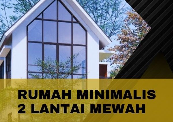desain rumah minimalis 2 lantai mewah