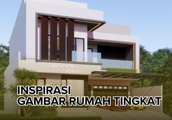 Inspirasi gambar rumah tingkat