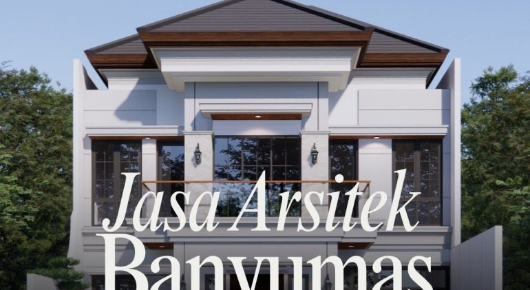 jasa arsitek Banyumas