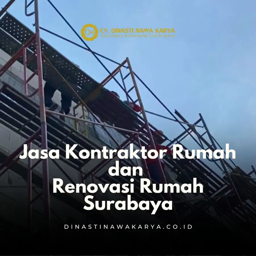 Jasa Kontraktor Rumah dan Renovasi Rumah di Surabaya