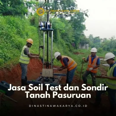 Jasa Soil Test dan Sondir Tanah Pasuruan