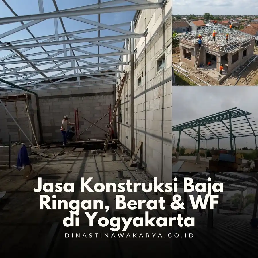 Jasa Konstruksi Baja Ringan, Berat dan WF di Yogyakarta
