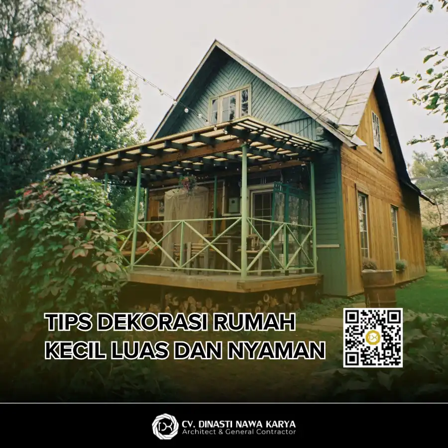 Tips Dekorasi Rumah Kecil Agar Terlihat Luas dan Nyaman
