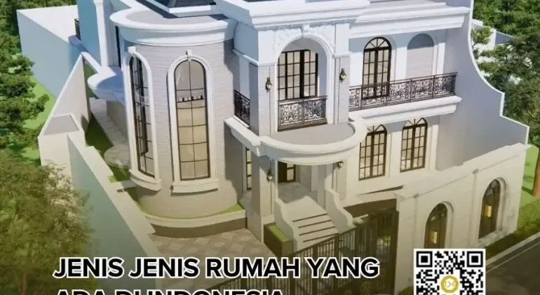 Jenis Jenis Rumah yang Ada di Indonesia