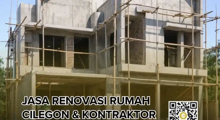 Jasa Renovasi Rumah di Cilegon dan Kontraktor Rumah