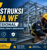 Jasa Konstruksi Baja WF Profesional – Bangunan Kokoh, Cepat & Bergaransi