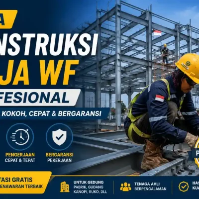 Jasa Konstruksi Baja WF Profesional – Bangunan Kokoh, Cepat & Bergaransi
