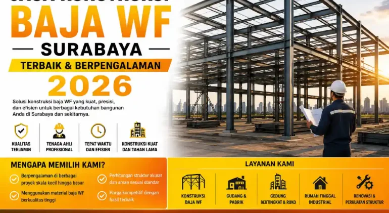 Jasa Konstruksi Baja WF Surabaya Terbaik