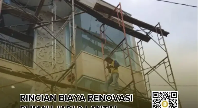 Rincian Biaya Renovasi Rumah Jadi 2 Lantai Termurah