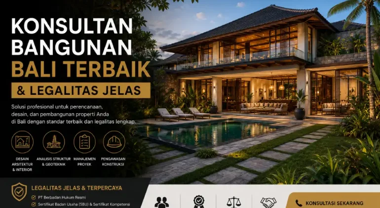 Konsultan Bangunan Bali Terbaik & Legalitas Jelas