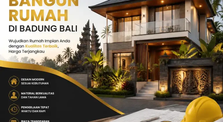 Jasa Renovasi dan Bangun Rumah di Badung, Bali