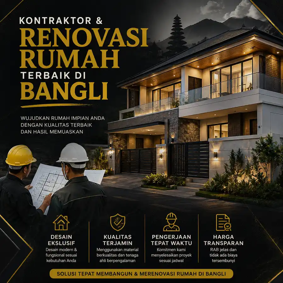 Kontraktor dan Renovasi Rumah Terbaik di Bangli